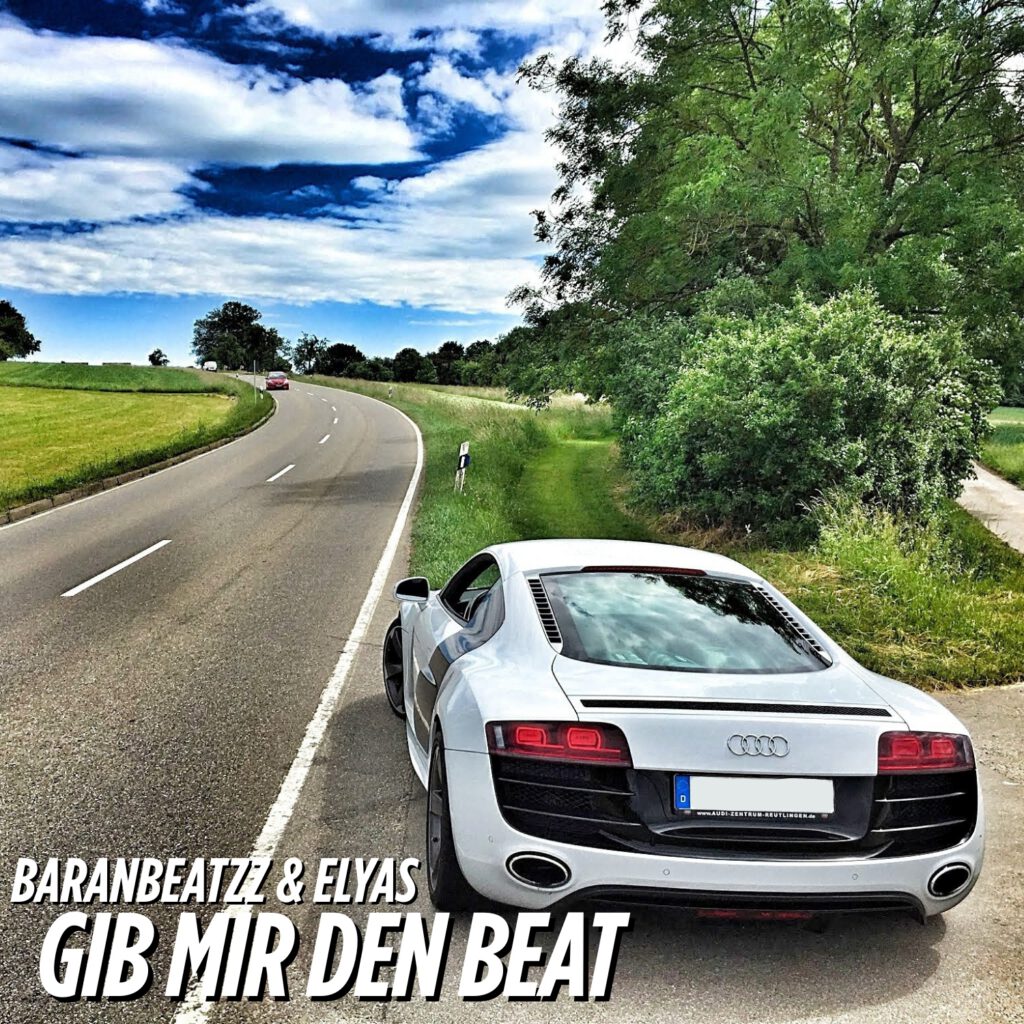 Cover des Songs „Gib mir den Beat“ von BaranBeatzz und ELYAS mit einem weißen Audi R8 auf einer Landstraße
