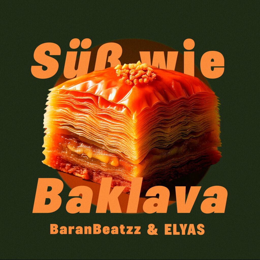 Cover des Songs „Süß wie Baklava“ von BaranBeatzz und ELYAS mit einer orangefarbenen Baklava auf dunklem Hintergrund