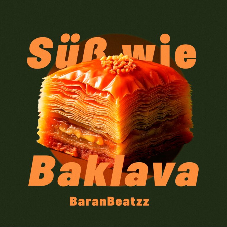Baran Beatzz Single-Cover „Süß wie Baklava" – 3D-Baklava auf dunkelgrünem Hintergrund mit orangefarbener Schrift